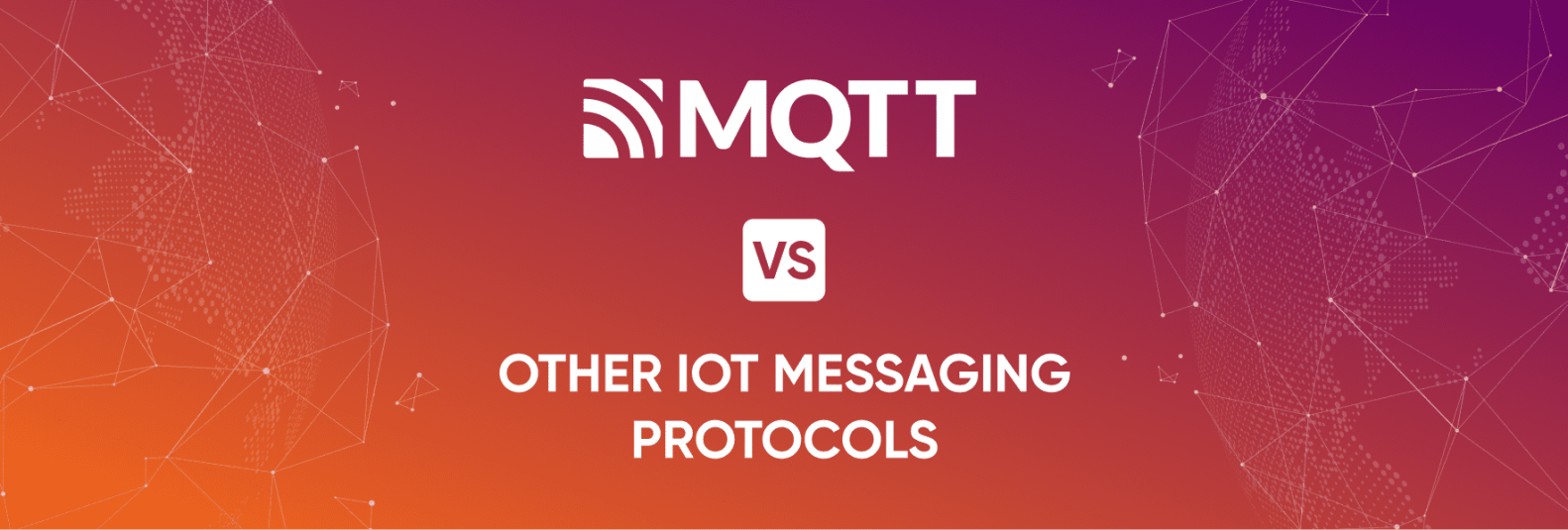 MQTT vs Other IoT Messaging Protocols: Detailed Comparison | Webbylab