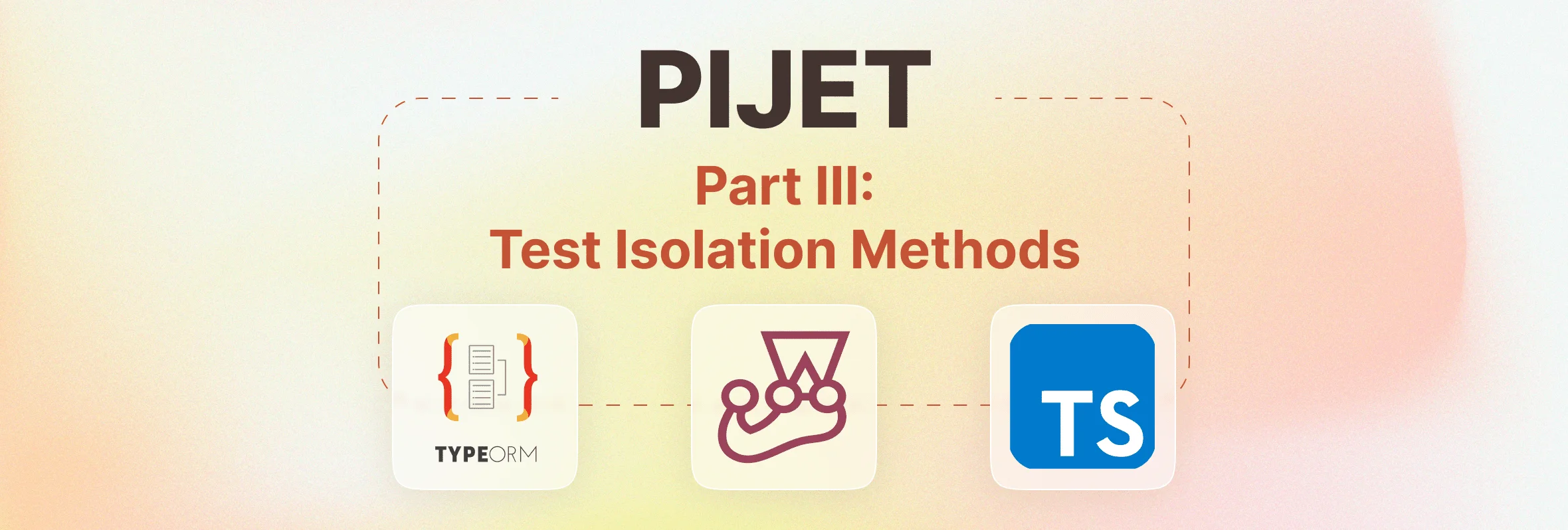 PIJET Parallel, Isolated JestEnhanced Testing Part III Test
