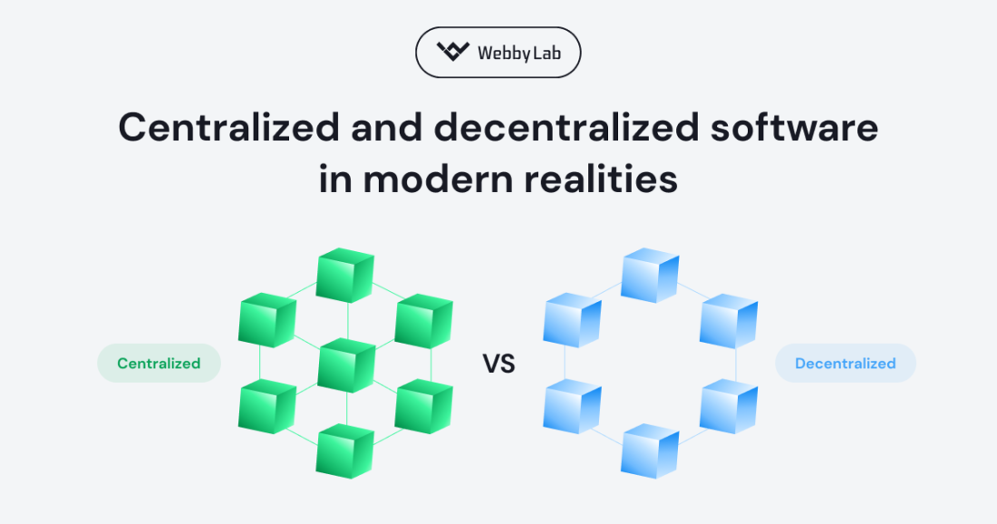 Centralized and decentralized software in modern realities