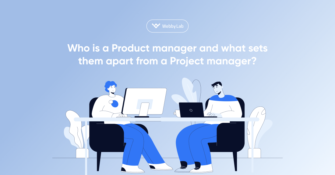 Product manager VS Project manager