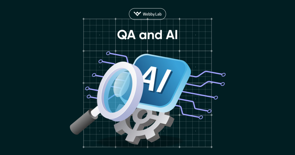 QA та AI: коли технології підсилюють експертизу