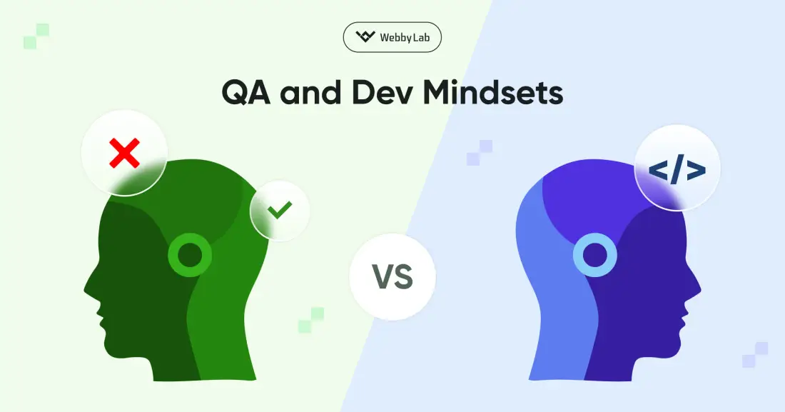 QA and Dev mindsets: How different approaches to quality ensure a flawless product